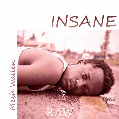 Insane (RAW Version) | Boomplay Music