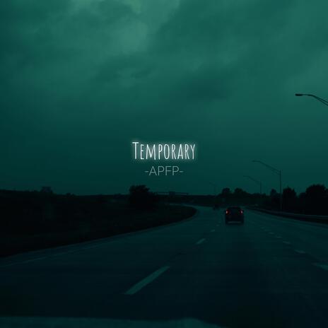 Temporary | Boomplay Music