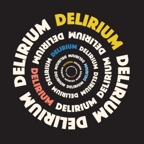 Delirium | Boomplay Music