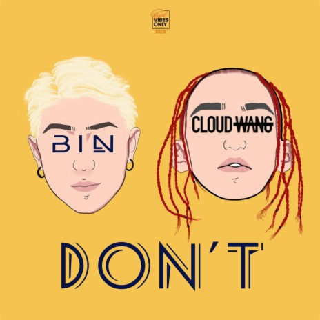 Don't (feat. Cloud Wang) | Boomplay Music