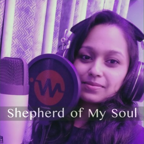 Shepherd of My Soul | Boomplay Music