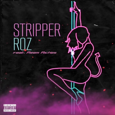 Stripper ft. Reem Riches