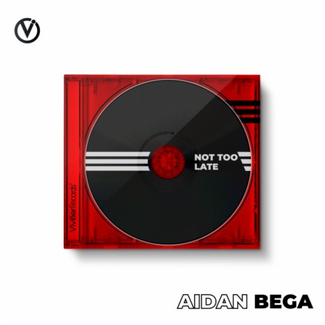 Not Too Late (Original Mix) | Boomplay Music