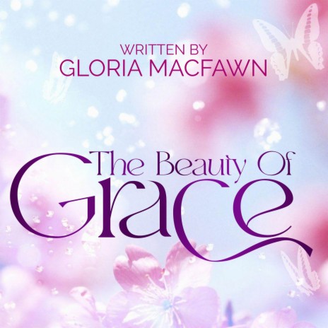 The Beauty Of Grace | Boomplay Music