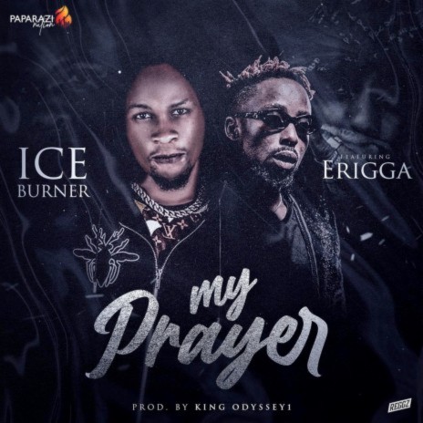 My Prayers ft. Erigga 🅴 | Boomplay Music