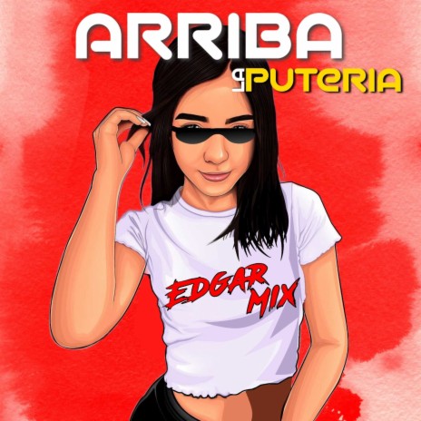 Arriba la Putería | Boomplay Music