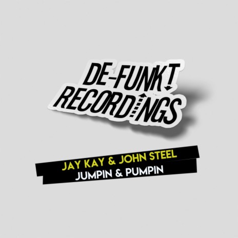 Jumpin & Pumpin (Original Mix) ft. John Steel