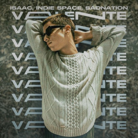 VALENTE ft. Indie Space & Sadnation | Boomplay Music