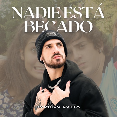 NADIE ESTÁ BECADO | Boomplay Music