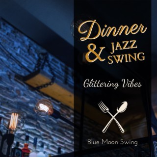 Dinner & Jazz Swing - Glittering Vibes