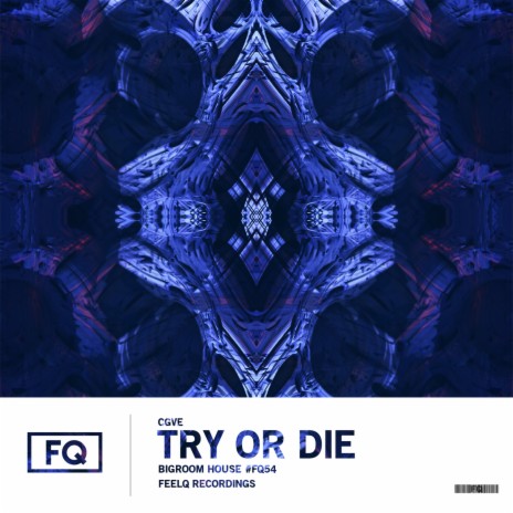 Try Or Die | Boomplay Music