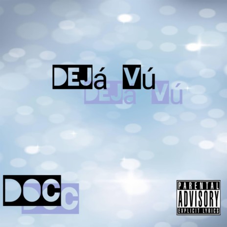 Dejá Vú | Boomplay Music