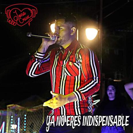 Ya no eres indispensable | Boomplay Music