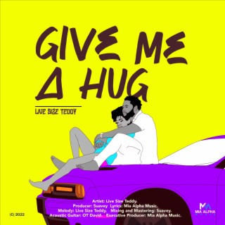 Give Me A Hug lyrics | Boomplay Music