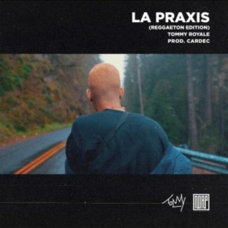 La Praxis (Reggaeton Edition)