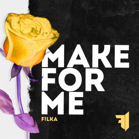 Make for Me | Boomplay Music