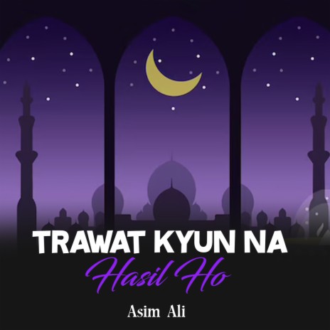 Trawat Kyun Na Hasil Ho | Boomplay Music