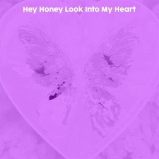 Hey Honey Look Into My Heart feat. Jennifer Qui