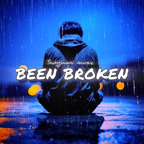 Been Broken