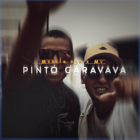 Pintó caravana ft. Mv | Boomplay Music