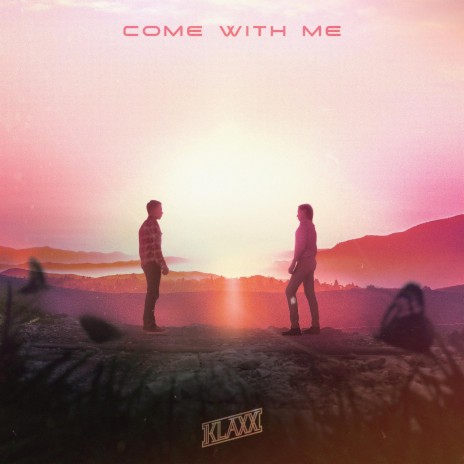 Come With Me | Boomplay Music