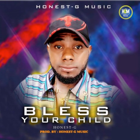 Bless Your Child | Boomplay Music
