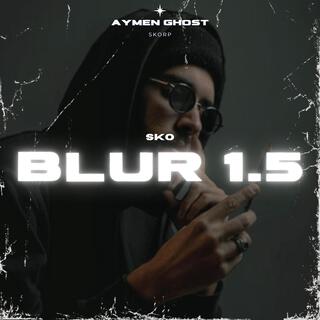 BLUR 1.5