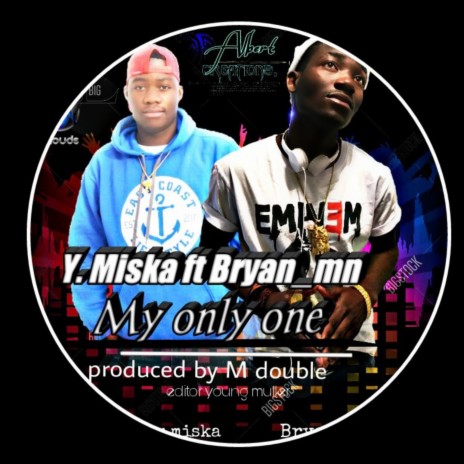 My only one ft. Bryan mn | Boomplay Music