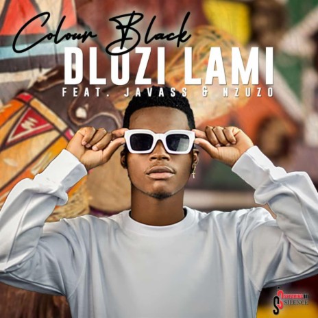 Dlozi lami ft. Javass & Nzuzo | Boomplay Music