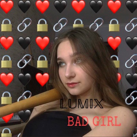 Bad Girl | Boomplay Music