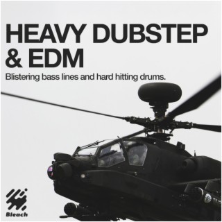 Heavy Dubstep & EDM