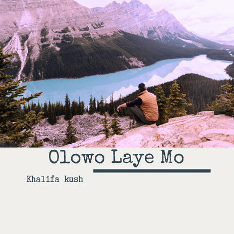 Olowo Laye Mo | Boomplay Music