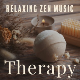Relaxing Zen Music Therapy: Relaxing Music for Bath Time, Bath Spa Relaxing Garden of Zen