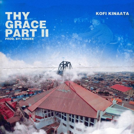 Thy Grace, Pt. 2 | Boomplay Music