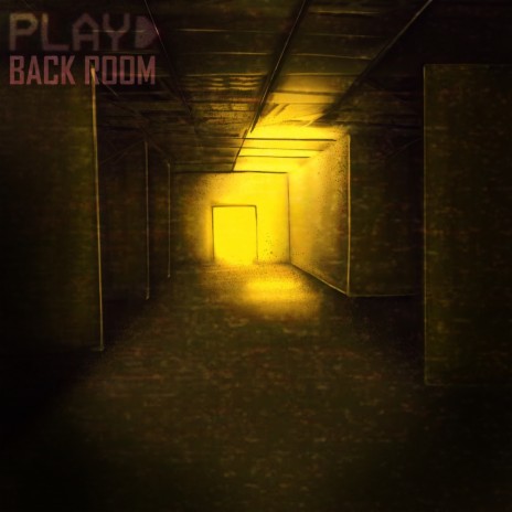 Back Room (Inspired by Backrooms) | Boomplay Music