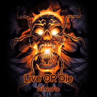 Live OR Die (Live)