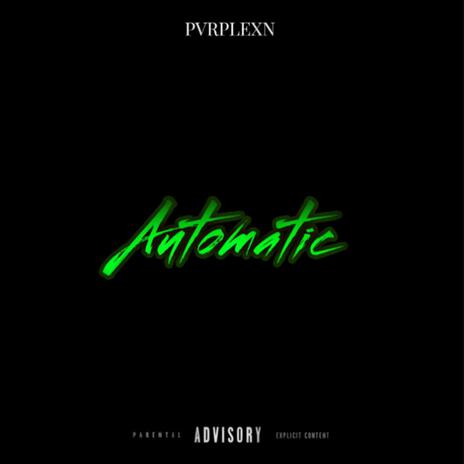 Automatic | Boomplay Music