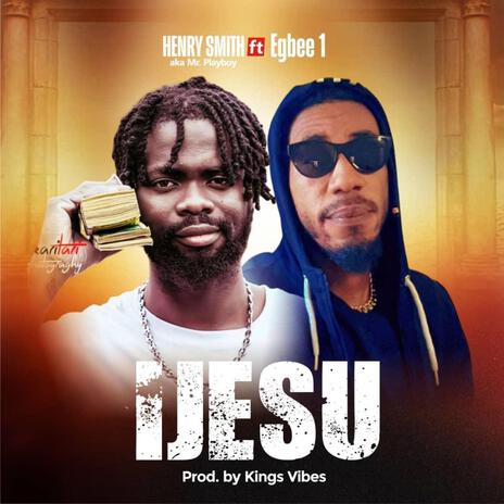 Ijesu ft. Egbee 1 | Boomplay Music