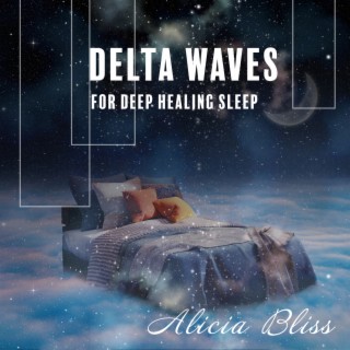 Delta Waves for Deep Healing Sleep: Music to Help You Sleep, Insomnia Relief, Peaceful Night