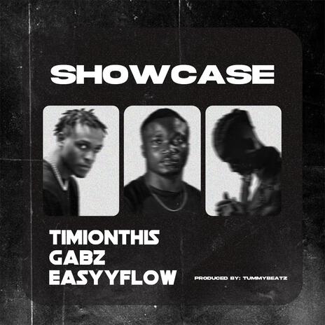 Showcase ft. Easyyflow & Gabz | Boomplay Music