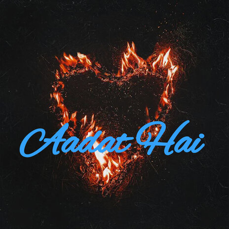 Aadat Hai | Boomplay Music