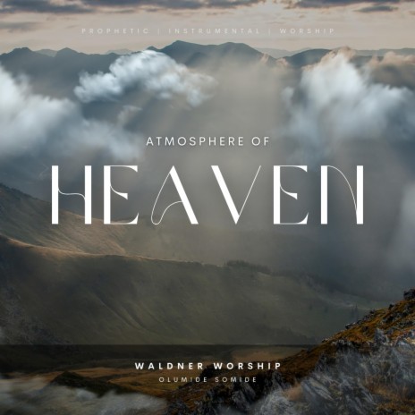 Atmosphere of Heaven | Boomplay Music