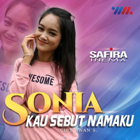 Sonia Kau Sebut Namaku | Boomplay Music