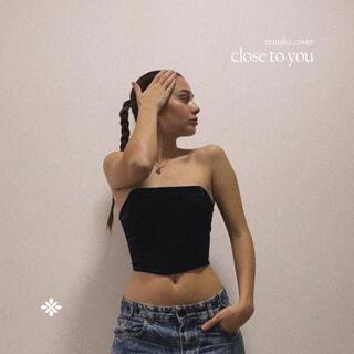 Close To You (Cover)