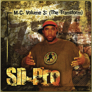 M.C., Vol. 3 (The Transform)