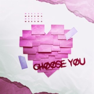 Choose You