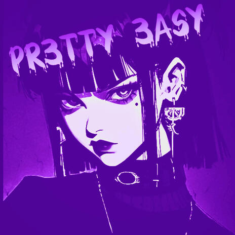 PR3TTY 3ASY (Slowed) | Boomplay Music