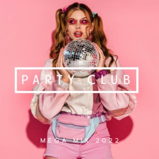 Party Club Mega Mix 2022: Summer Vibes, Disco, Tropical Night, EDM Electro House Music