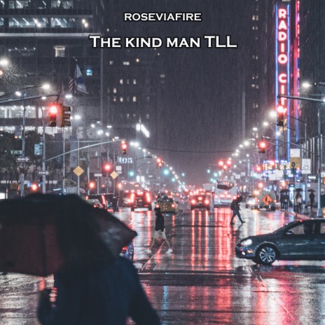 The Kind Man Tll | Boomplay Music