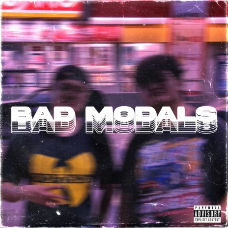 Bad Modals ft. Matrak's | Boomplay Music